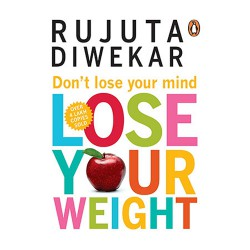 Dont Lose Your Mind, Lose Your Weight