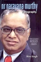 NR Narayana Murthy - A Biography�