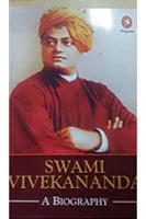 Swami Vivekananda: A Biography