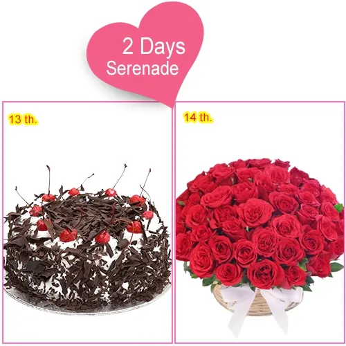 Serenade Option :13th Feb : 1/2 Black Forest Cake 14th Feb : 50 Dutch Red Roses Basket